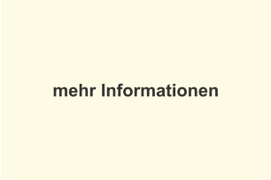 mehr Informationen